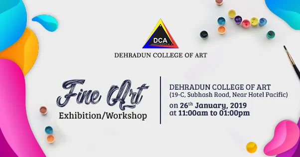 Fine Art Exhibition/Workshop by Dehradun College of Art